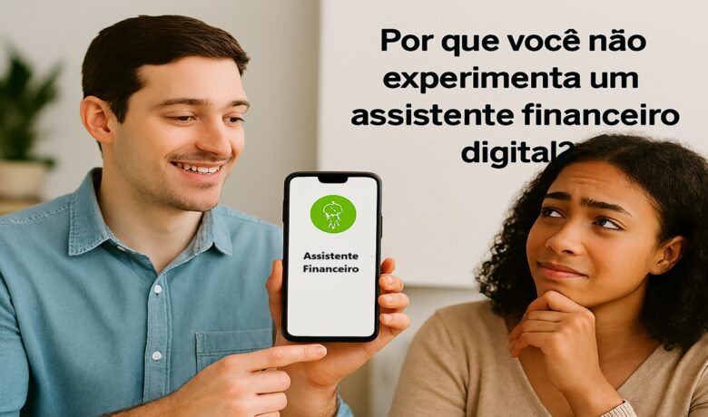 Homem mostrando smartphone com ícone de cofrinho verde e texto “Assistente Financeiro” para mulher pensativa, em ambiente interno
